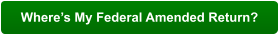 Where’s My Federal Amended Return?