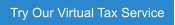 Try Our Virtual Tax Service